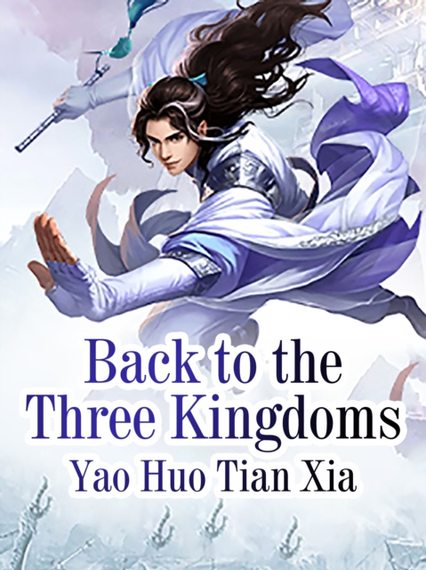 E-knjiga Back to the Three Kingdoms Yao HuoTianXia