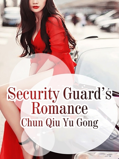 E-knjiga Security Guard's Romance Chun Qiuyugong