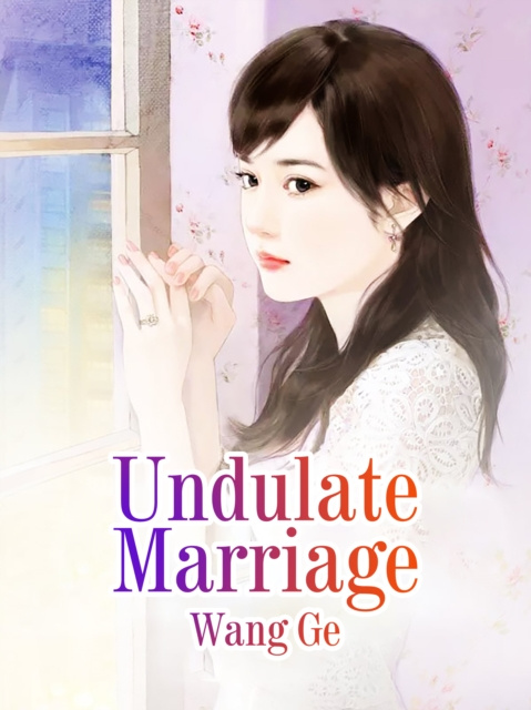 E-knjiga Undulate Marriage Wang Ge