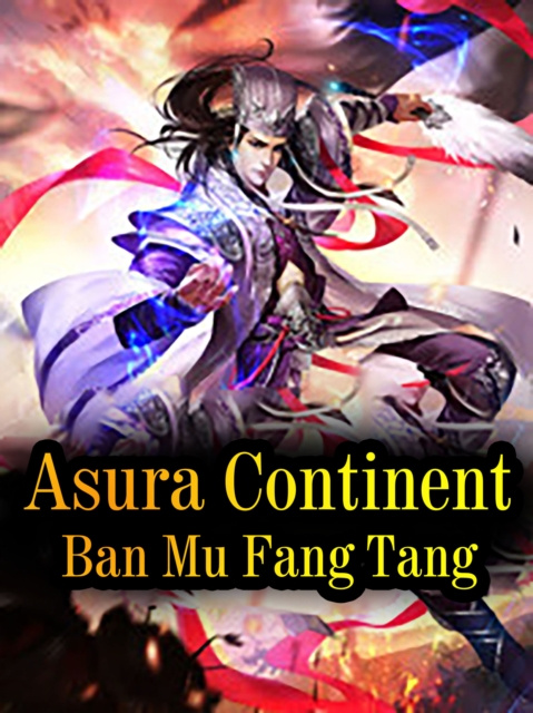 E-knjiga Asura Continent Ban MuFangTang
