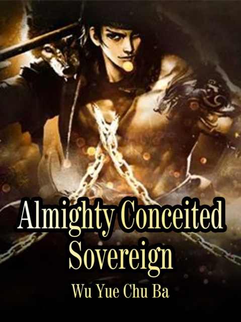 E-book Almighty Conceited Sovereign Wu YueChuBa