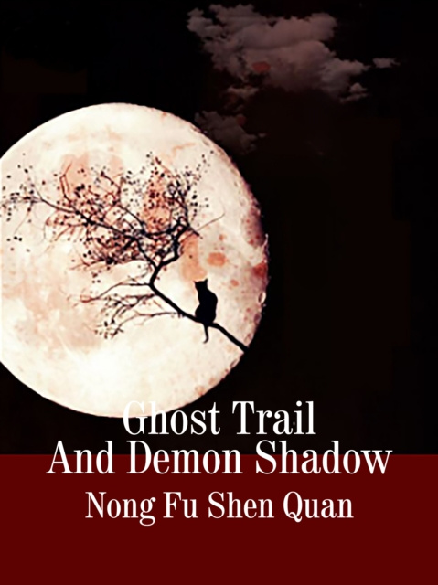 E-knjiga Ghost Trail And Demon Shadow Nong FuShenQuan