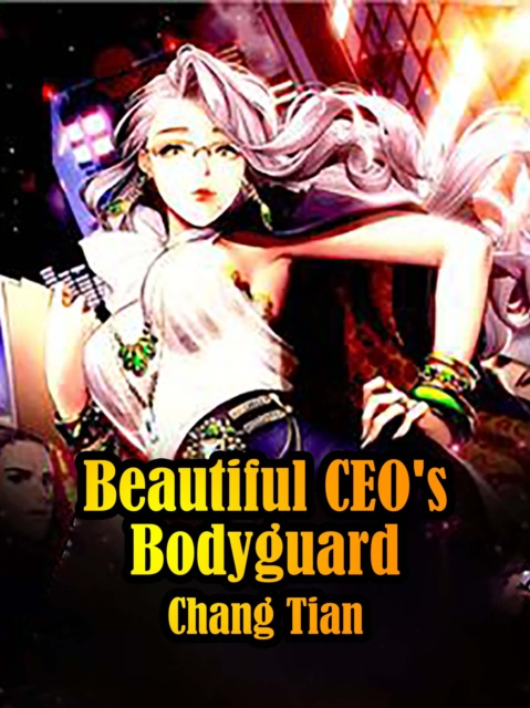 E-book Beautiful CEO's Bodyguard Fan Tian