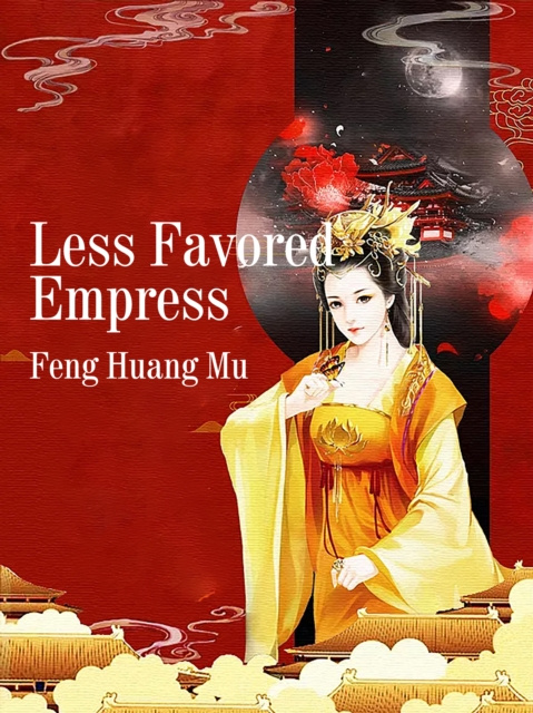 E-knjiga Less Favored Empress Feng Huangmu