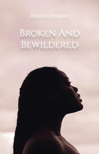 E-knjiga Broken and Bewildered Roslyn Robert