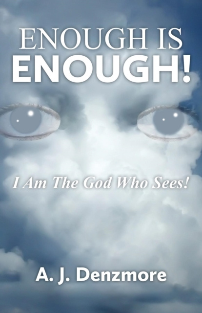 E-knjiga Enough is Enough! A. J. Denzmore