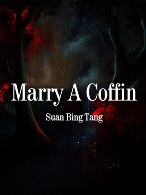 E-knjiga Marry A Coffin Suan Bingtang