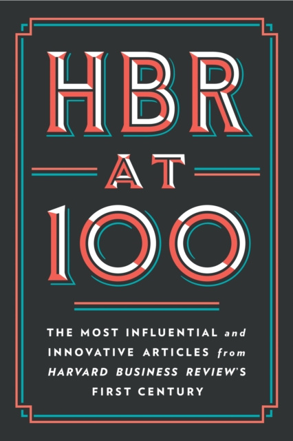 E-book HBR at 100 Harvard Business Review