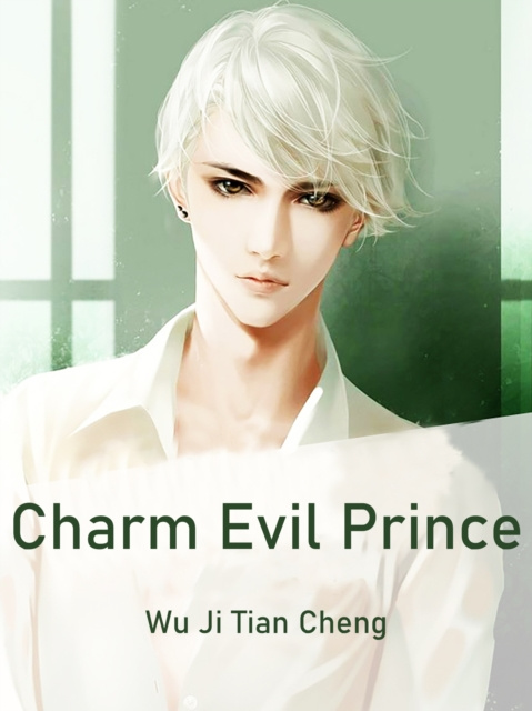 E-knjiga Charm Evil Prince Wu Jitiancheng