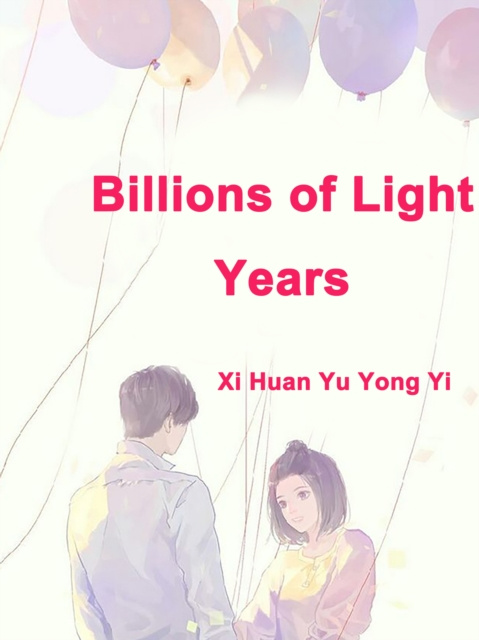 E-knjiga Billions of Light Years Xi HuanYuYongYi