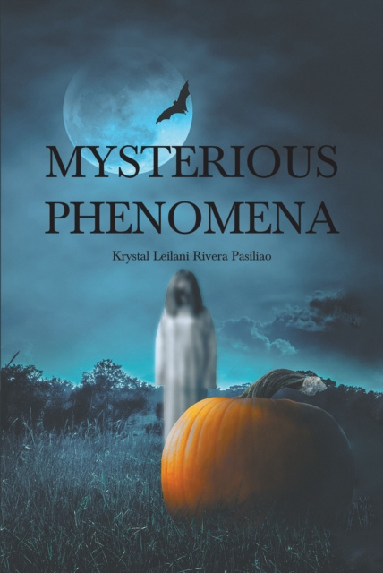 E-knjiga Mysterious Phenomena Krystal Leilani Rivera Pasiliao
