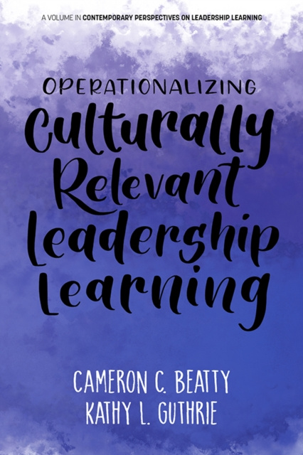 E-knjiga Operationalizing Culturally Relevant Leadership Learning Cameron C Beatty