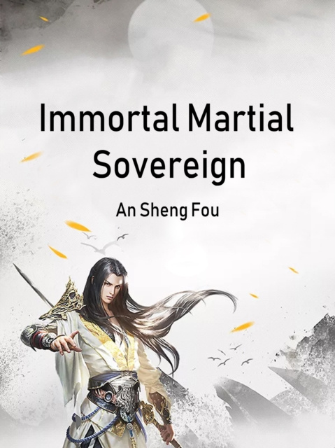 E-knjiga Immortal Martial Sovereign An ShengFou