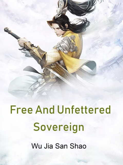 E-knjiga Free And Unfettered Sovereign Wu JiaSanShao