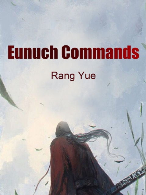 E-knjiga Eunuch Commands Rang Yue