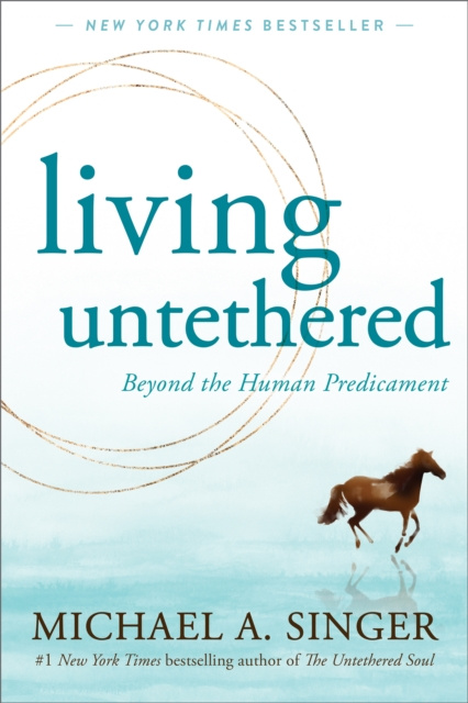 E-kniha Living Untethered Michael A. Singer