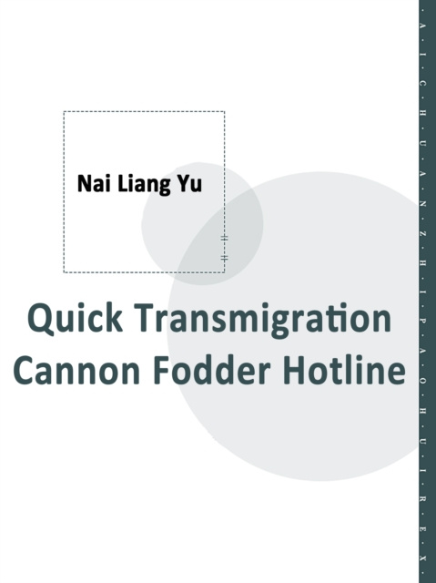 E-knjiga Quick Transmigration: Cannon Fodder Hotline Nai LiangYu