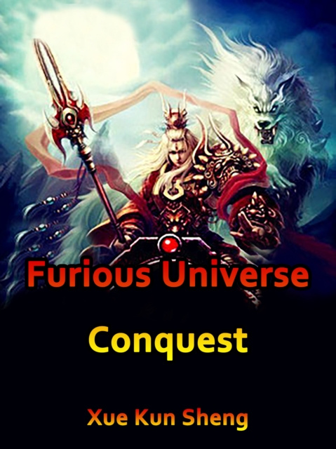 E-knjiga Furious Universe Conquest Xue KunSheng