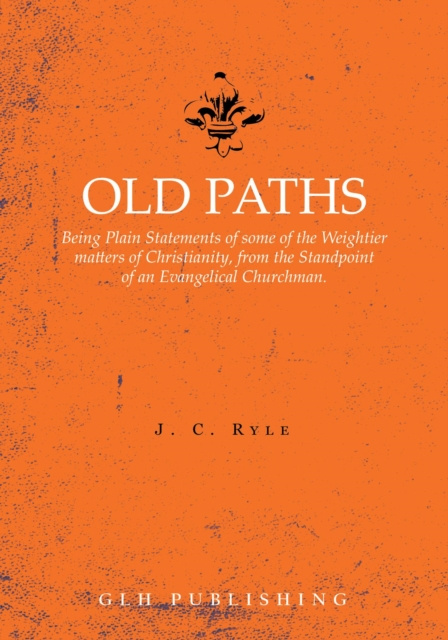 E-kniha Old Paths J. C. Ryle