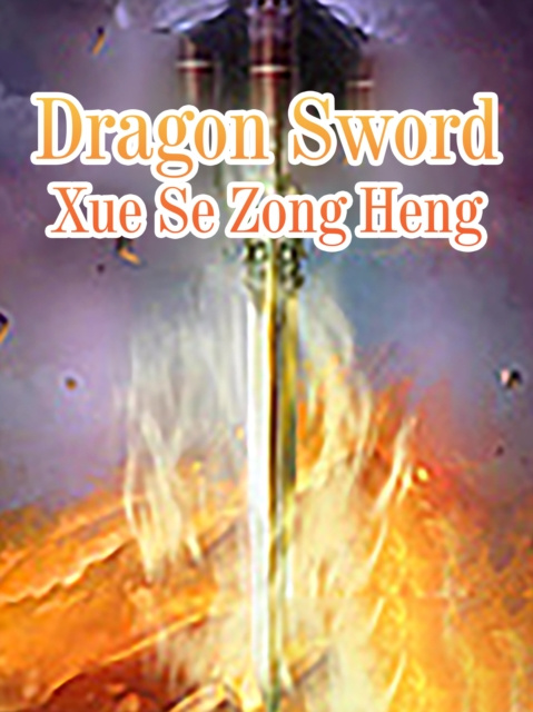 E-knjiga Dragon Sword Xue SeZongHeng
