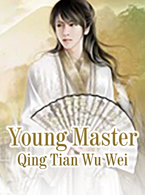 E-knjiga Young Master Qing TianWuWei