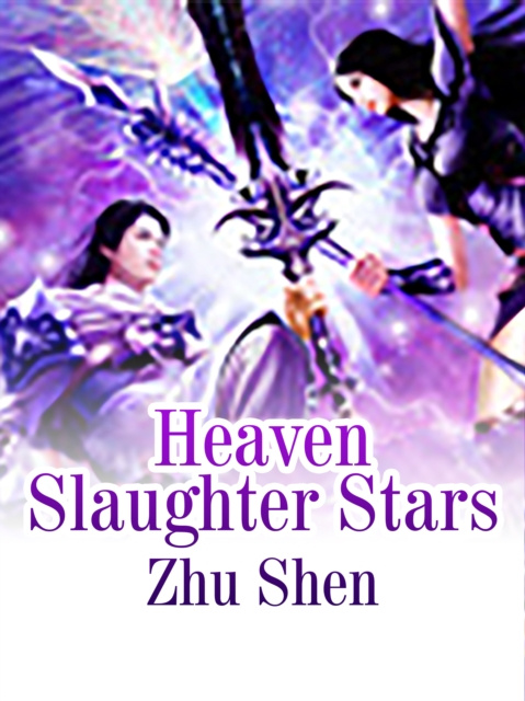 E-knjiga Heaven Slaughter Stars Zhu Shen