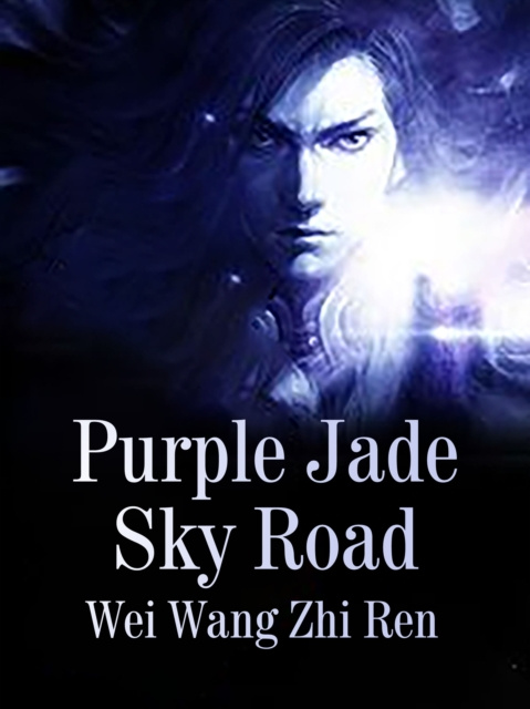 E-knjiga Purple Jade Sky Road Wei WangZhiRen