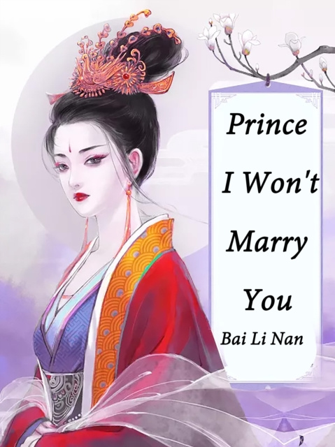 E-book Prince, I Won't Marry You Baili Nan