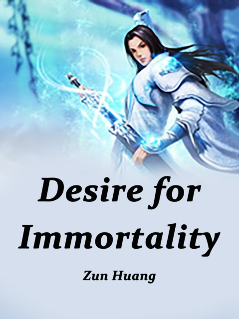 E-knjiga Desire for Immortality Zun Huang