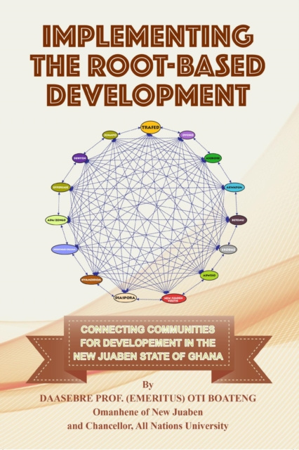 E-knjiga IMPLEMENTING THE ROOT-BASED DEVELOPMENT Daasebre Prof.  Oti (Emeritus) Boateng
