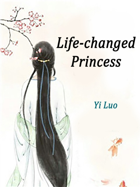E-knjiga Life-changed Princess Yi Luo