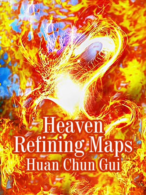 E-knjiga Heaven Refining Maps Huan ChunGui