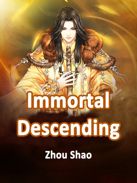 E-knjiga Immortal Descending Zhou Shao