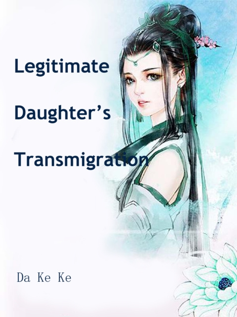 E-knjiga Legitimate Daughter's Transmigration Da KeKe