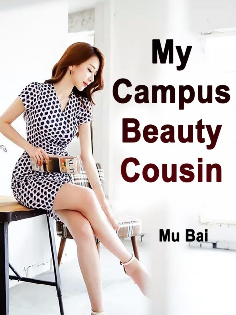 E-knjiga My Campus Beauty Cousin Mu Bai