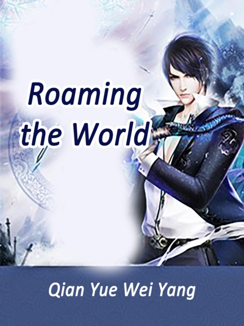 E-knjiga Roaming the World Qian YueWeiYang