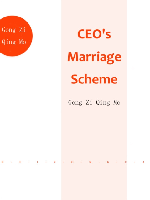 E-knjiga CEO's Marriage Scheme Gong ZiQingMo