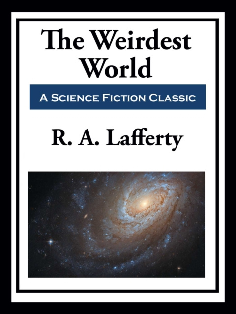 E-book Weirdest World R. A. Lafferty