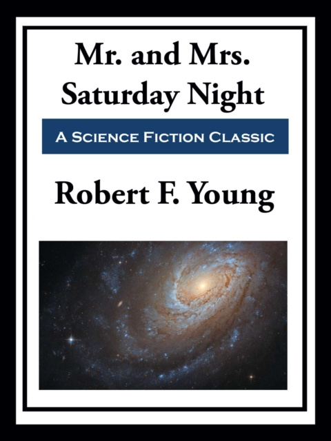 E-knjiga Mr. and Mrs. Saturday Night Robert F. Young