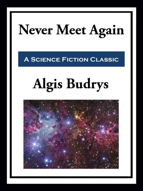 E-könyv Never Meet Again Algis Budrys