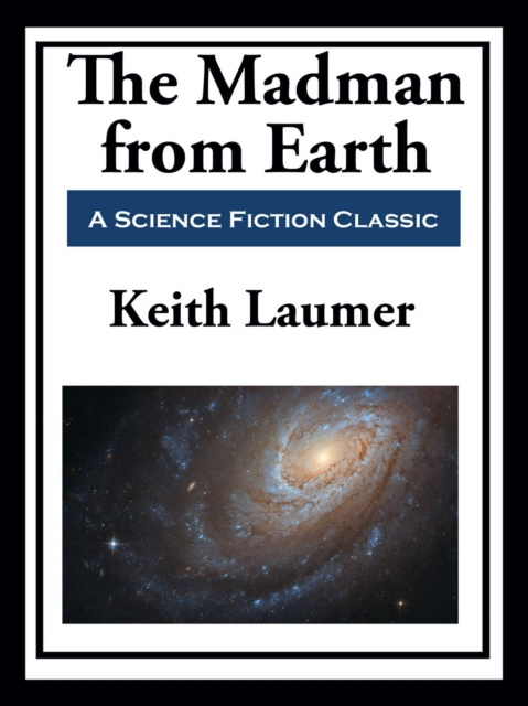 E-knjiga Retief: The Madman from Earth Keith Laumer