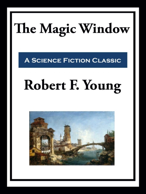 E-knjiga Magic Window Robert F. Young