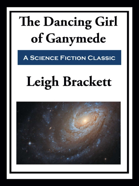 E-kniha Dancing Girl of Ganymede Leigh Brackett