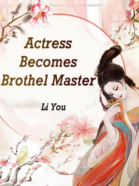 E-kniha Actress Becomes Brothel Master Li You