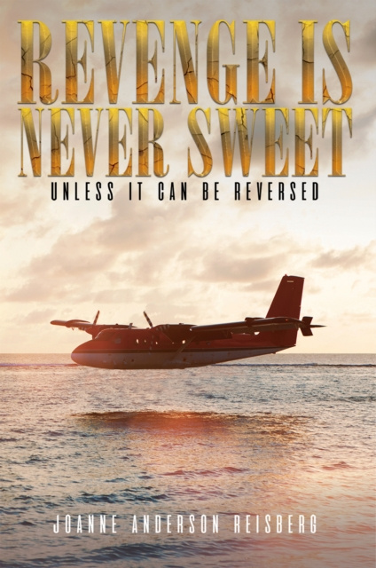 E-knjiga Revenge Is Never Sweet Joanne Anderson Reisberg