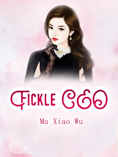 E-knjiga Fickle CEO Mu XiaoWu