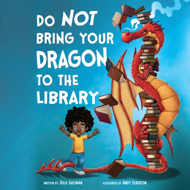 Audiokniha Do Not Bring Your Dragon to the Library Julie Gassman