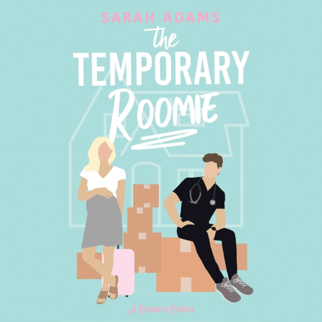 Audiokniha Temporary Roomie Sarah Adams