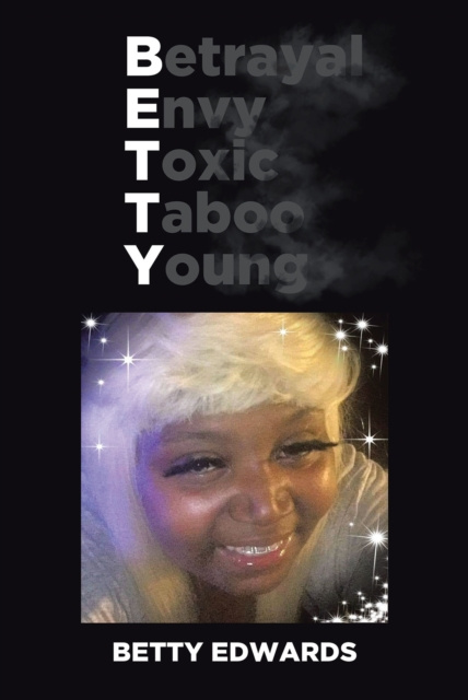E-kniha Betrayal Envy Toxic Taboo Young Betty Edwards