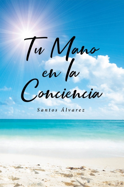 E-kniha Tu Mano en la Conciencia Santos Alvarez